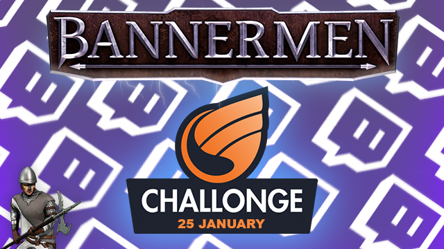 Bannermen tournament Jan 25, 18.00 CET